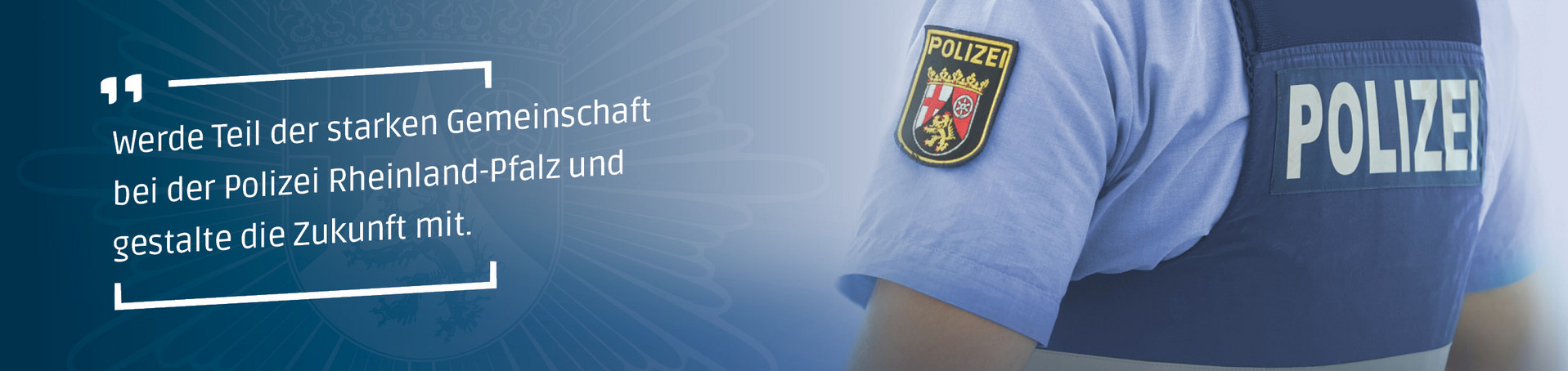 Werde Teil der starken Gemeinschaft bei der Polizei RLP